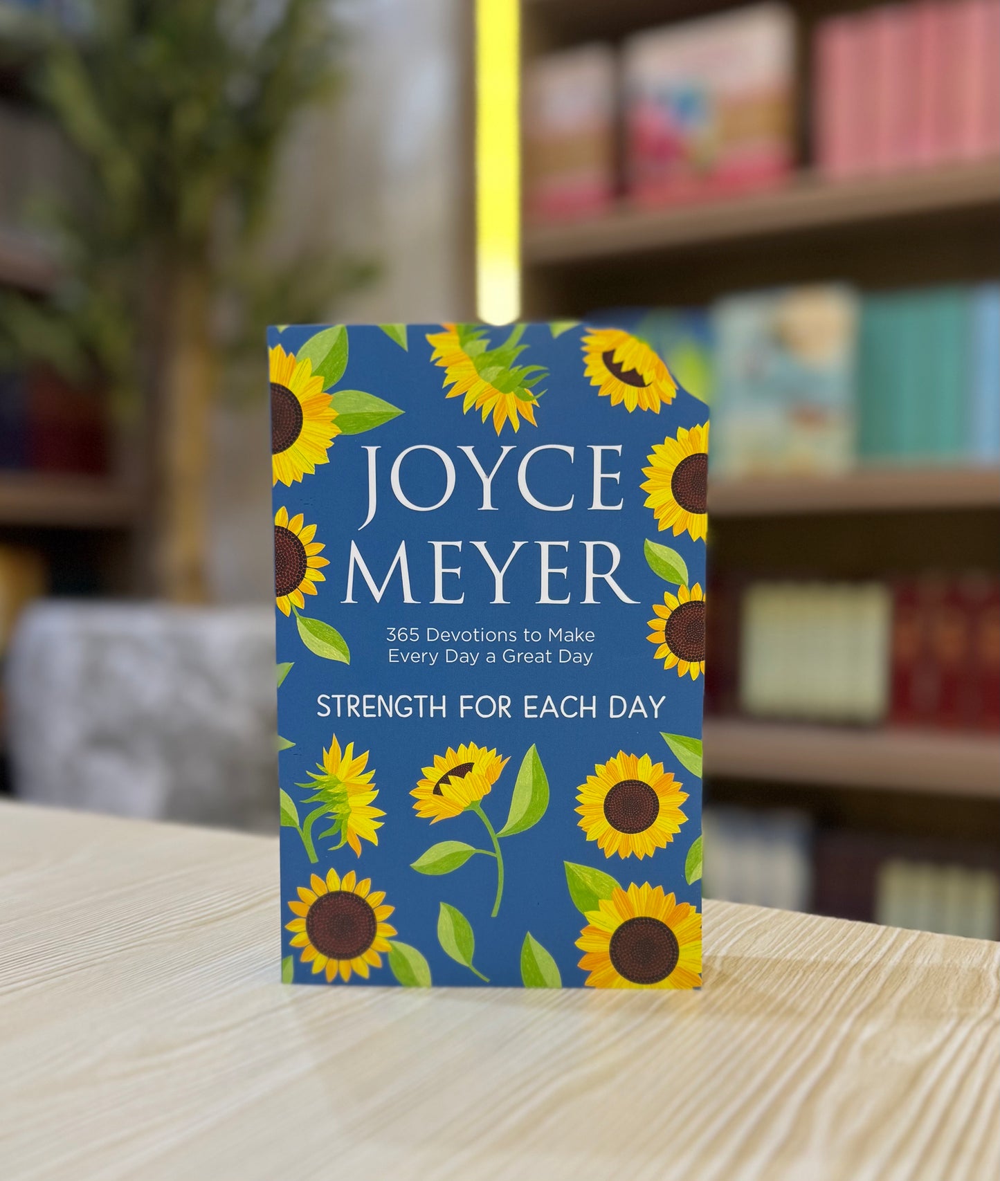 Strength for Each Day: 365 Devotions to Make Every Day a Great Day