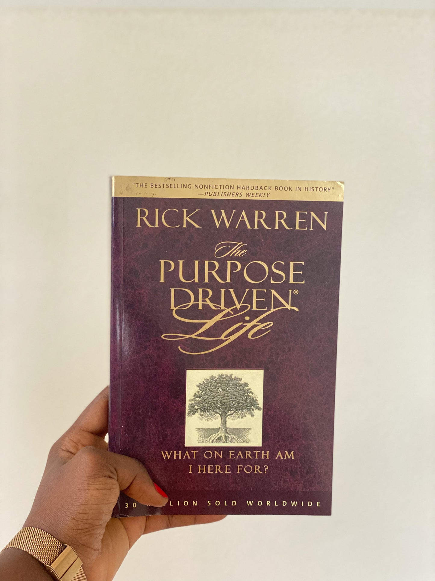 The Purpose Driven Life