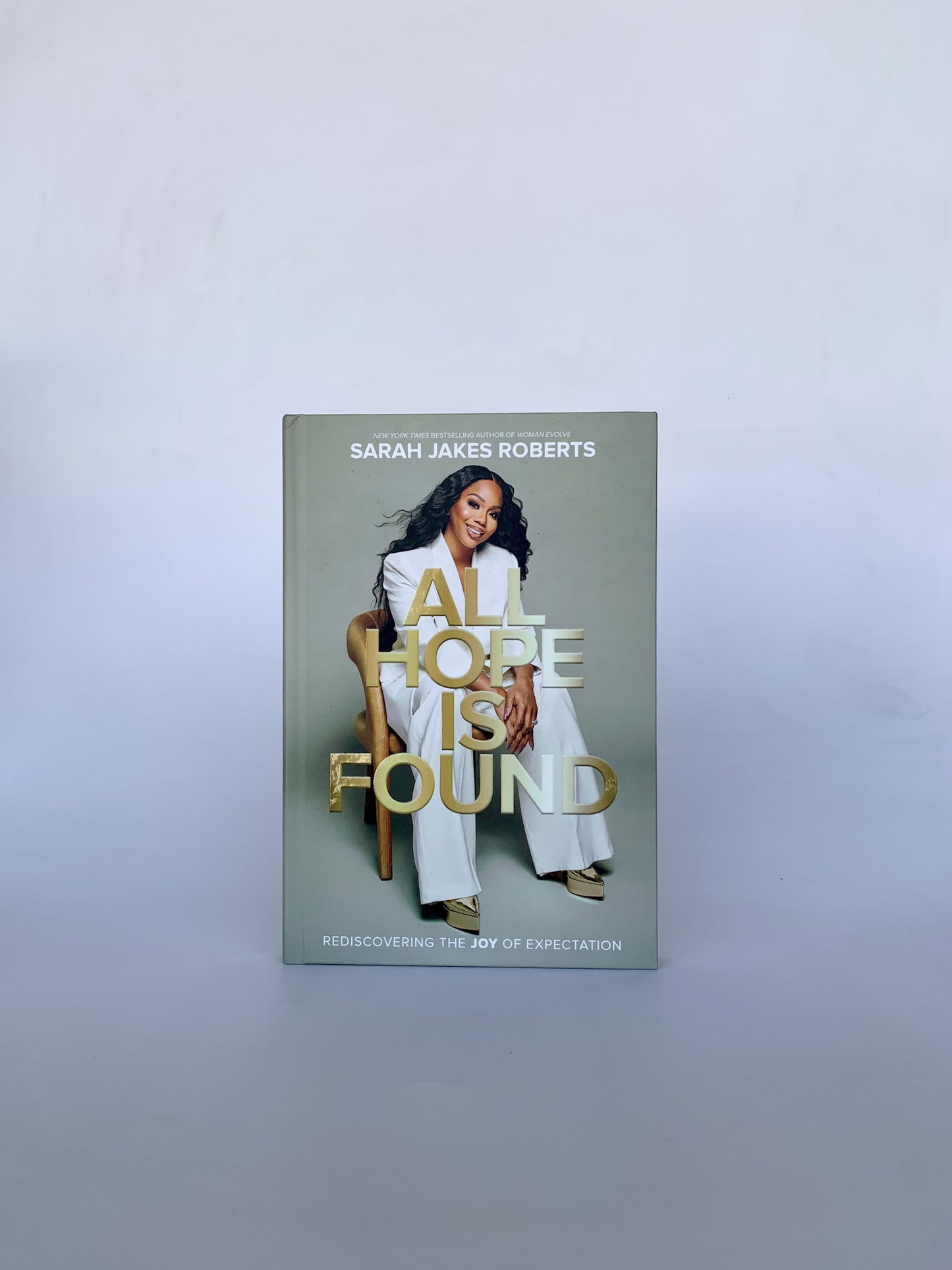 All Hope Is Found: Rediscovering the Joy of Expectation