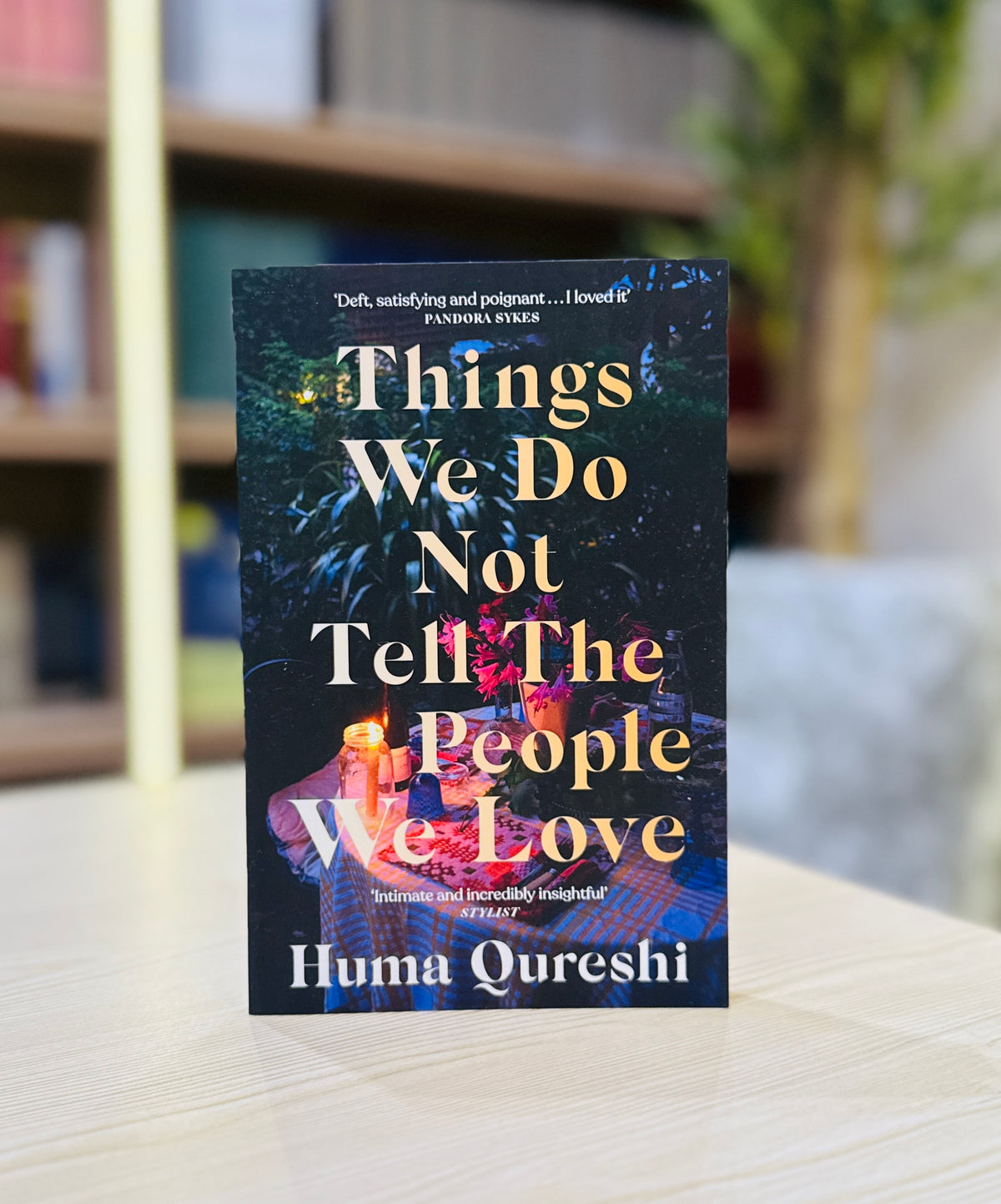 Things We Do Not Tell The People We Love
