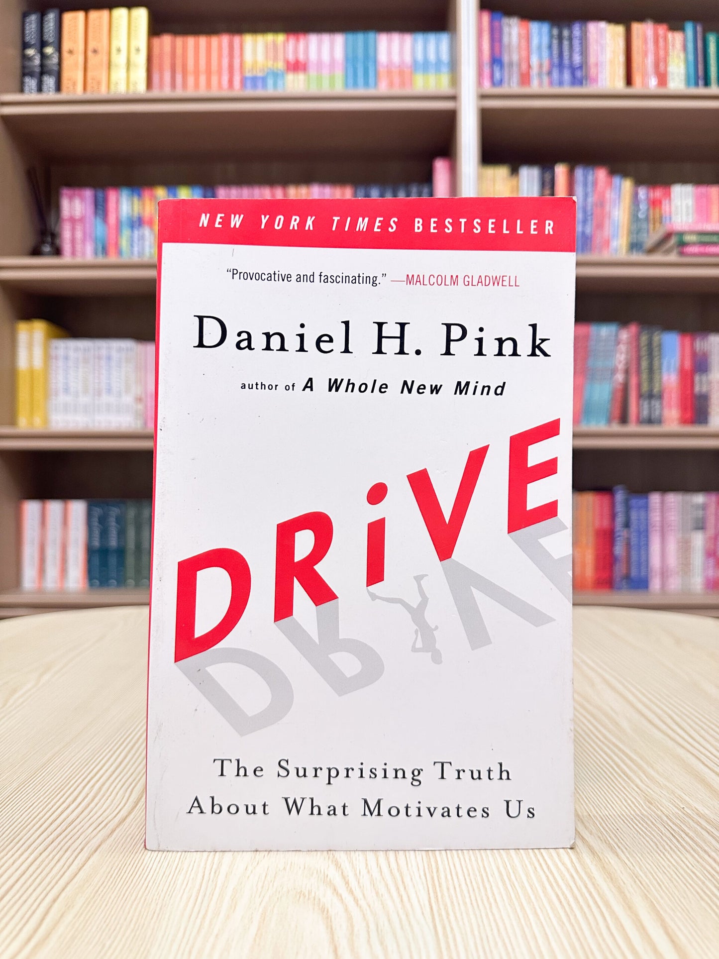 Drive: The Surprising Truth About What Motivates Us