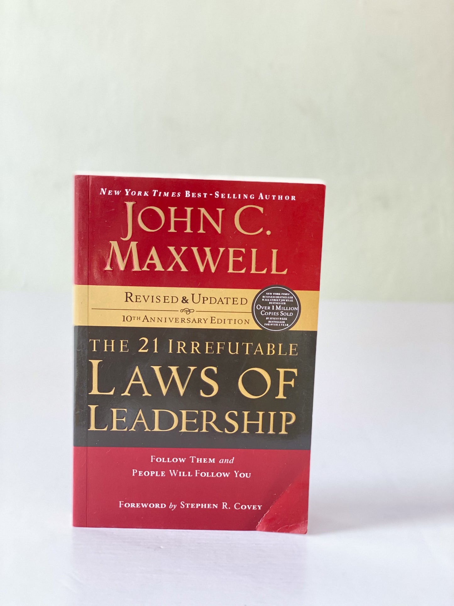 The 21 Irrefutable laws of leadership