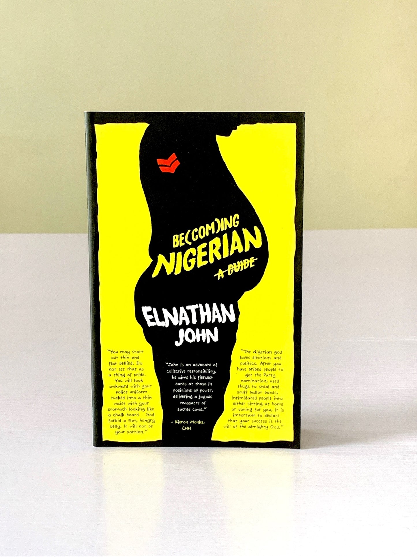 Be(com)ing Nigerian by Elanthan John