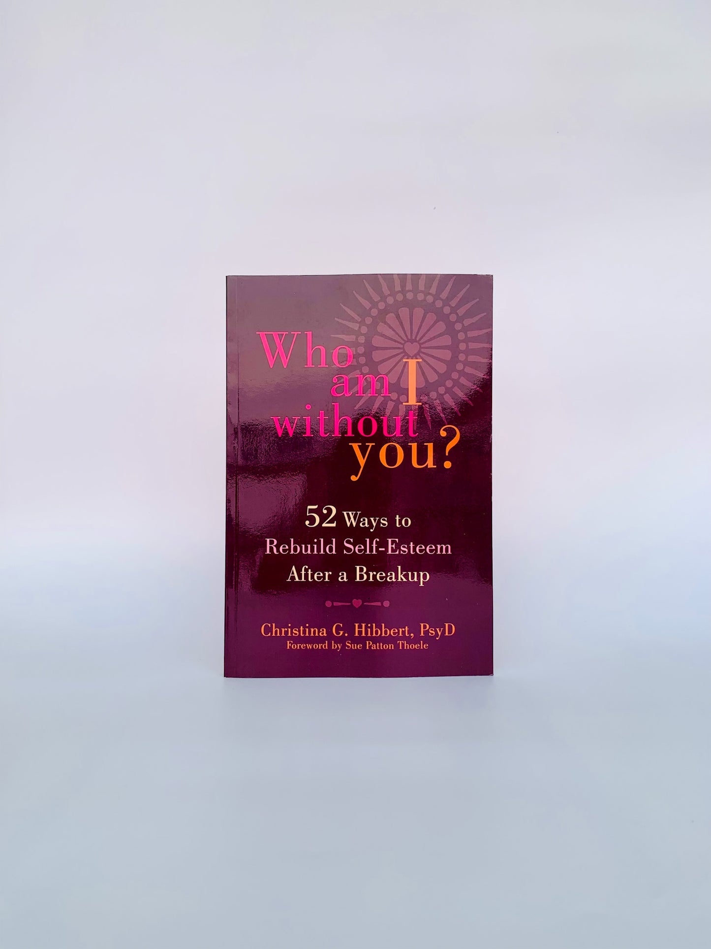 Who Am I Without You