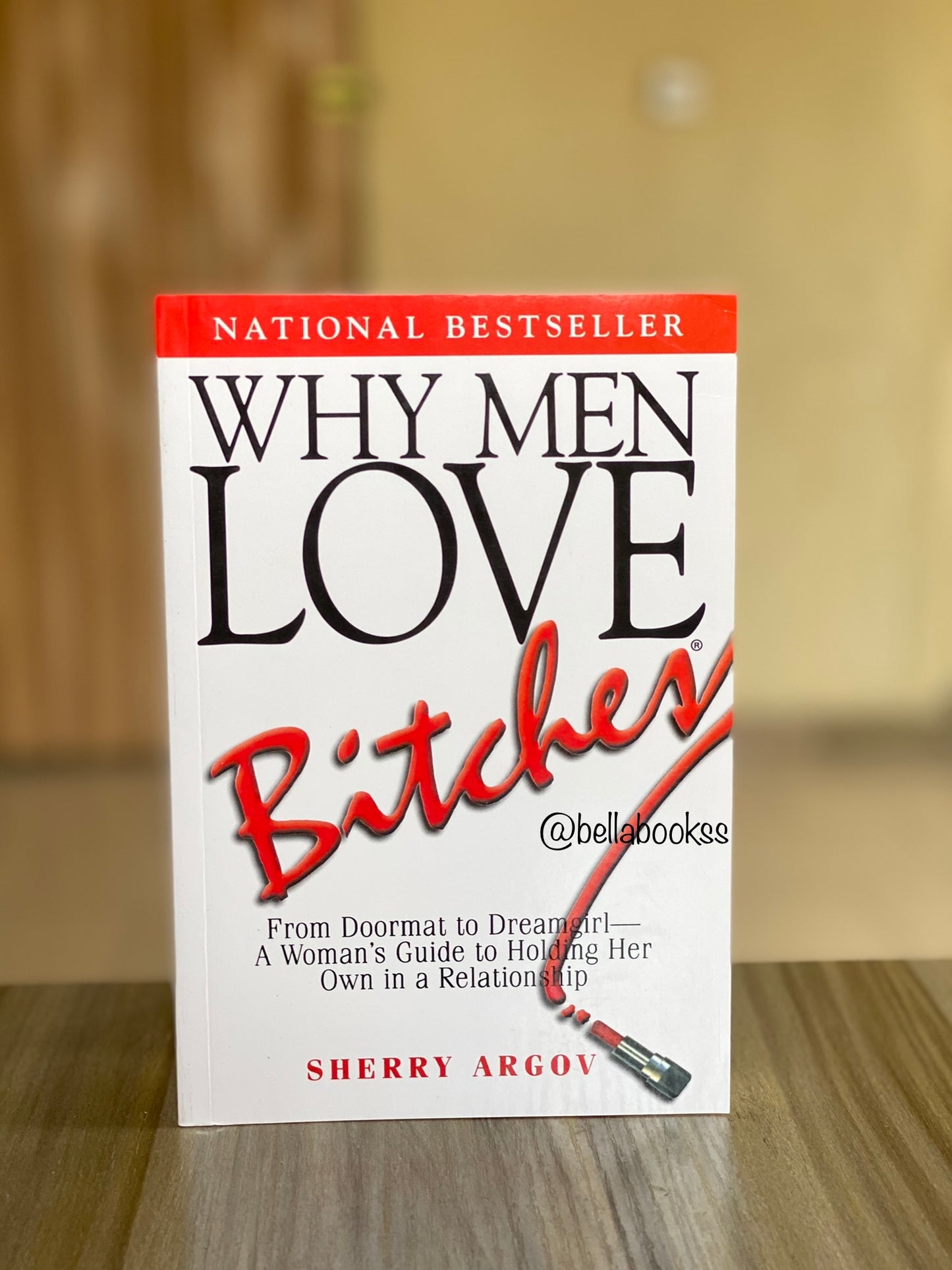 Why Men Love Bitches