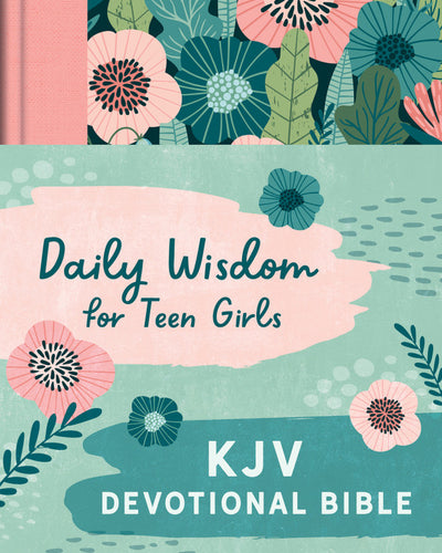 Daily Wisdom for Teen Girls KJV Devotional Bible [Blush Rainforest]