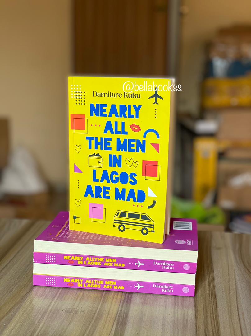 Nearly all Men in Lagos Are Mad - Damilare Kuku