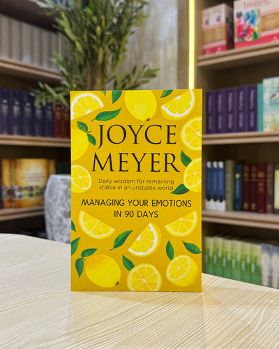Managing Your Emotions: Daily Wisdom for Remaining Stable in an Unstable World, a 90 Day Devotional