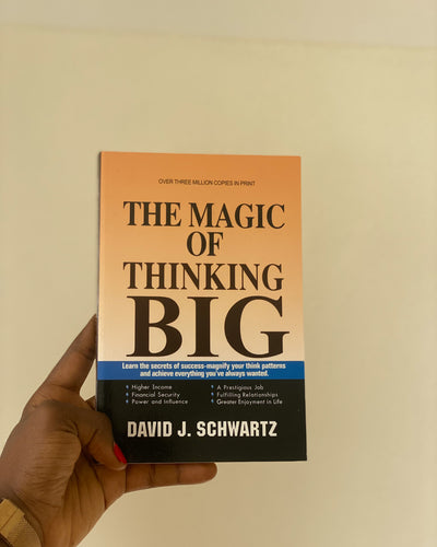 The Magic of Thinking Big