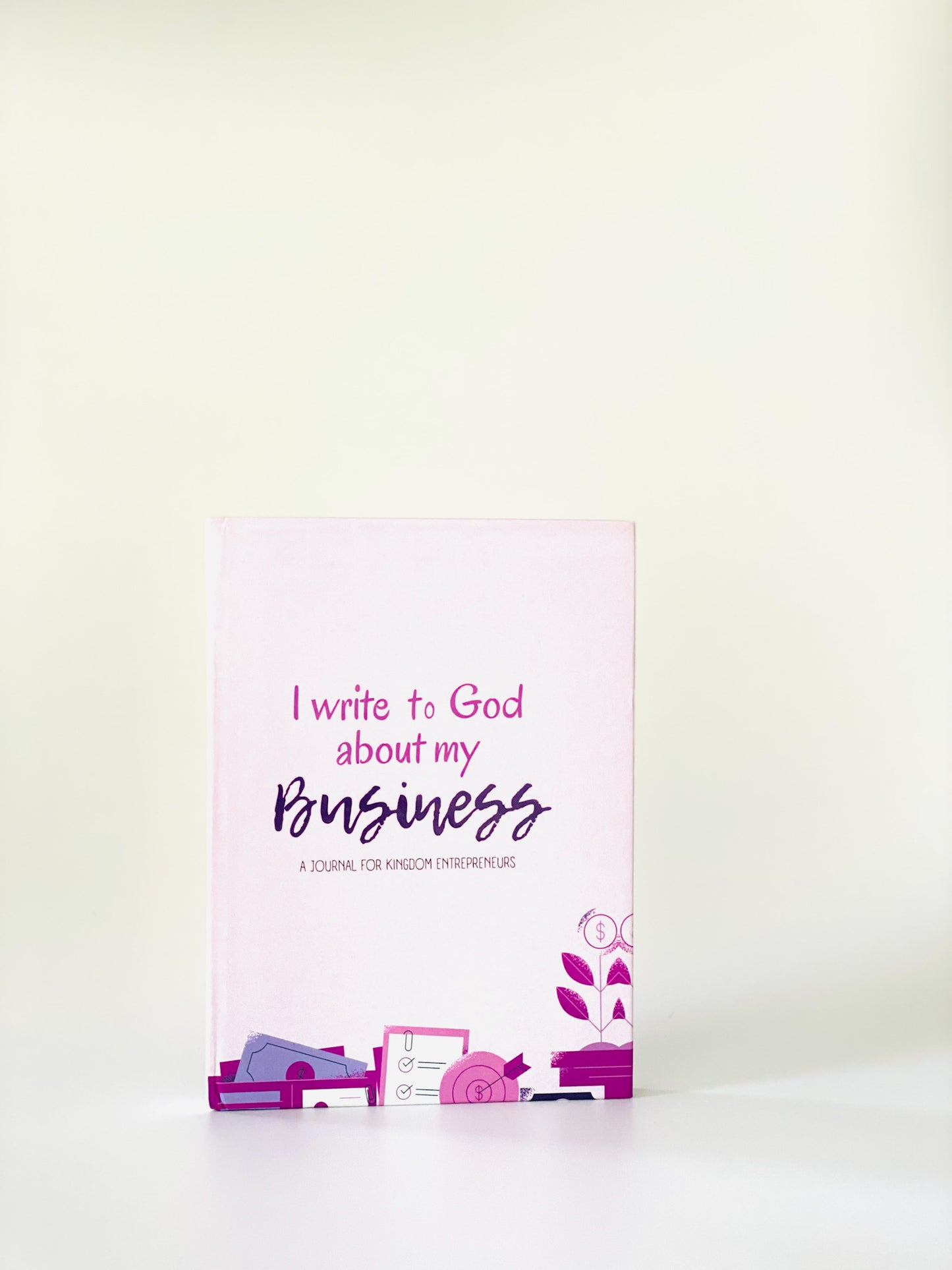 I Write To God About My Business Journal