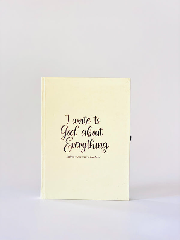 I Write To God About Everything Journal