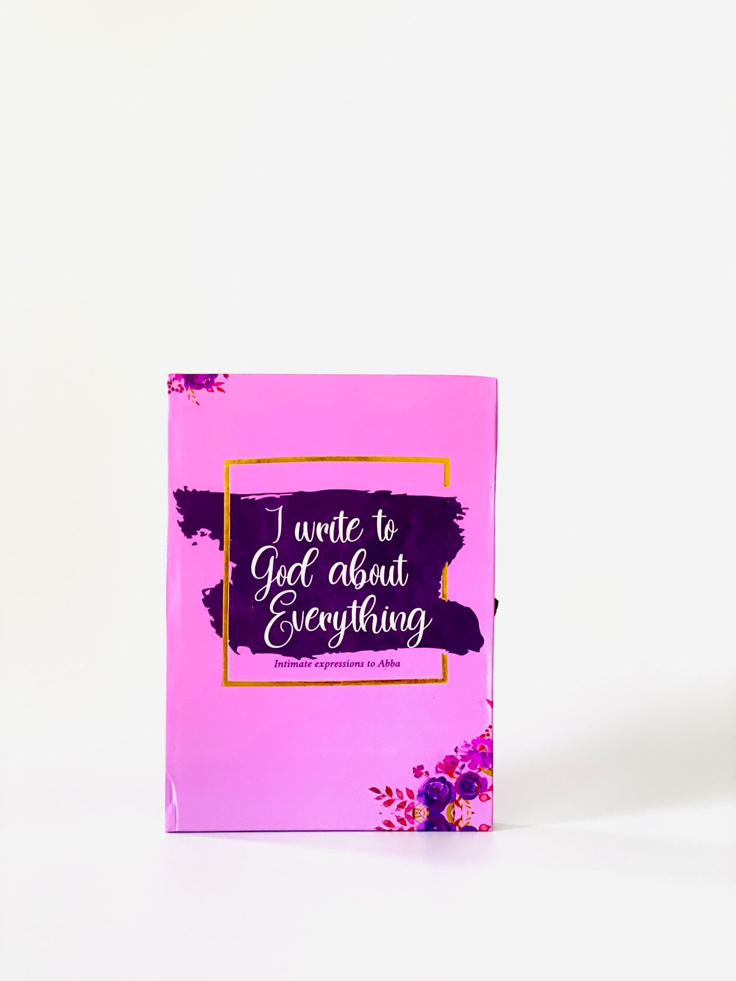 I Write To God About Everything Journal