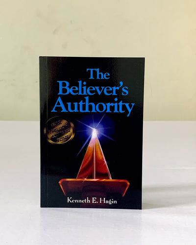The Believer's Authority by Kenneth Hagin