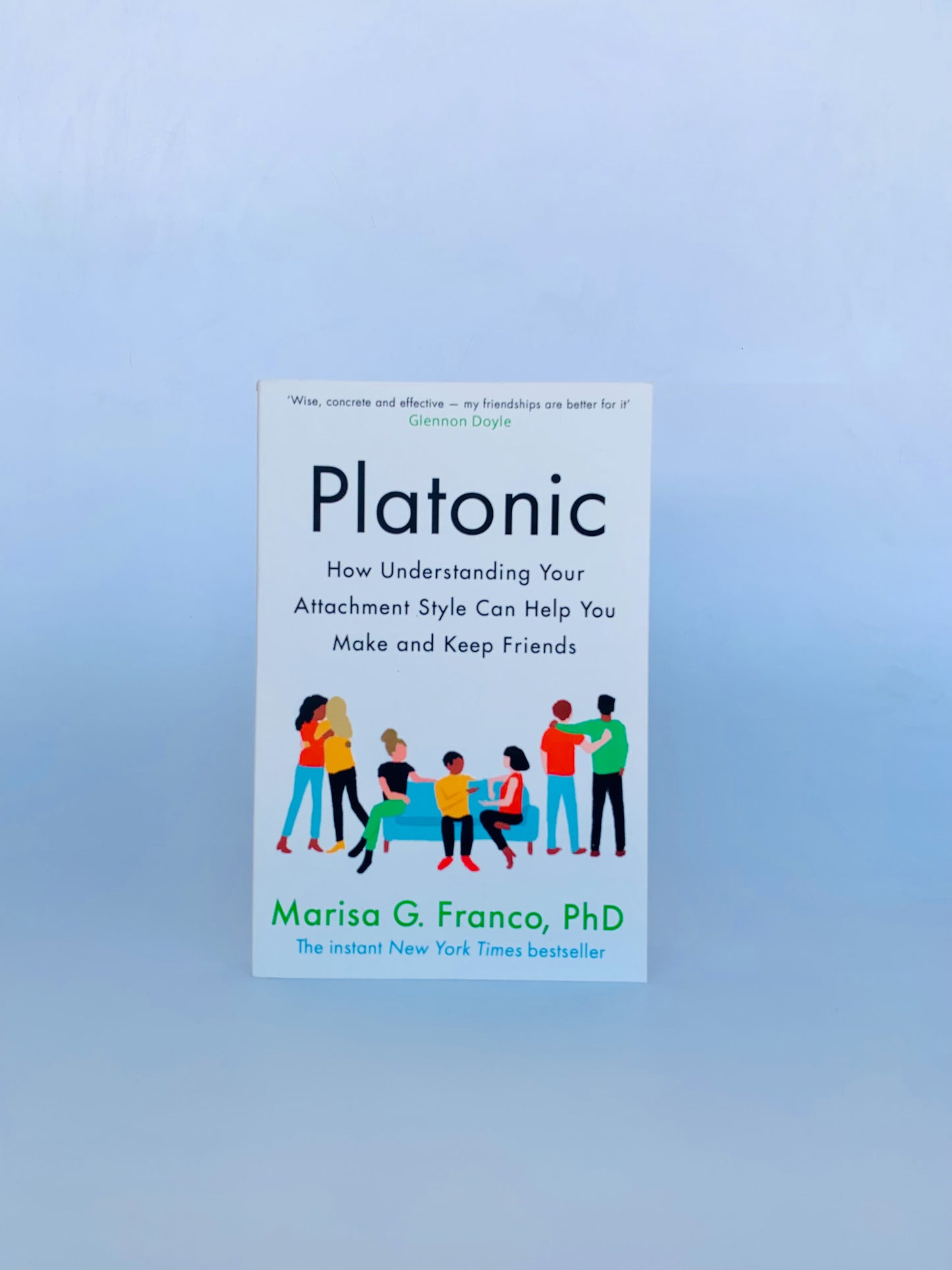 Platonic: How the Science of Attachment Can Help You Make and Keep Friends