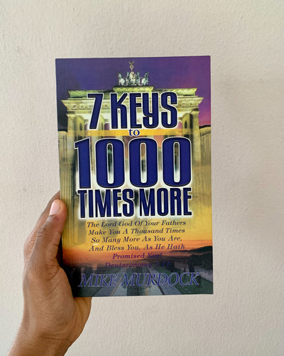 7 keys to 1000 times more