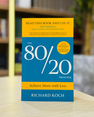 The 80/20 Principle: The Secret to Achieving More with Less