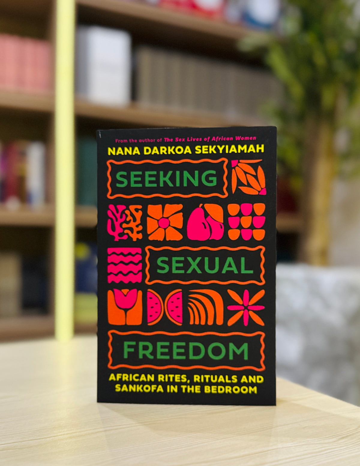 Seeking Sexual Freedom: African Rites, Rituals, and Sankofa in the Bedroom