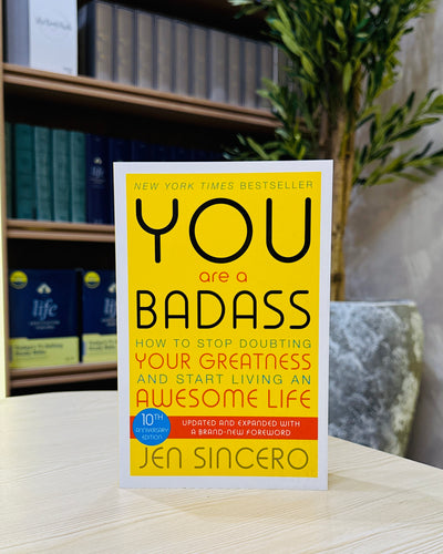 You Are a Badass: How to Stop Doubting Your Greatness and Start Living an Awesome Life