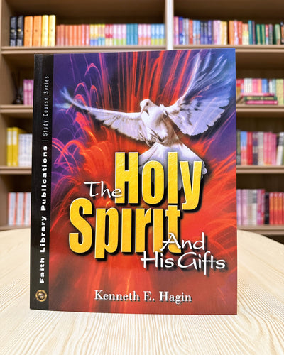 The Holy Spirit and His Gifts