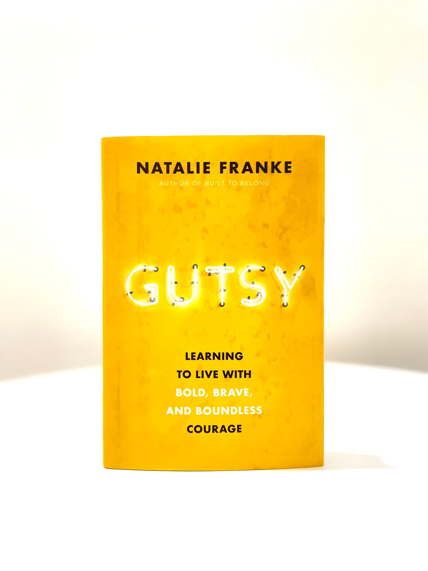 Gutsy: Learning to Live with Bold, Brave,