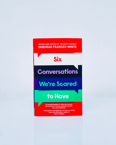 Six Conversations We're Scared to Have