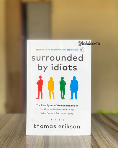 Surrounded by Idiots