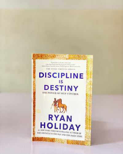 Discipline is Destiny