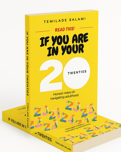If You Are In Your 20s By Temilade Salami