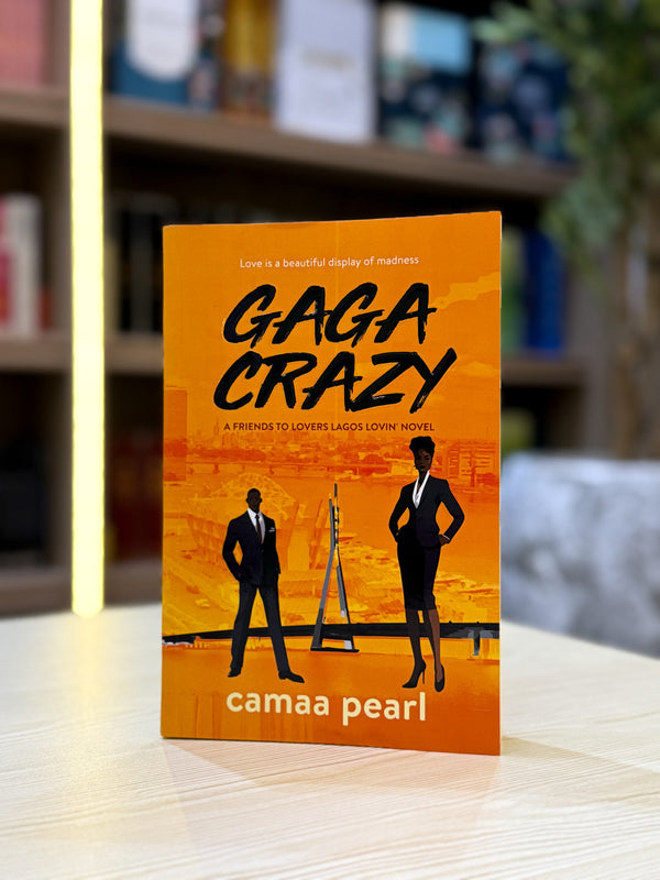 Gaga Crazy By Camaa Pearl: Lagos Lovin' #1
