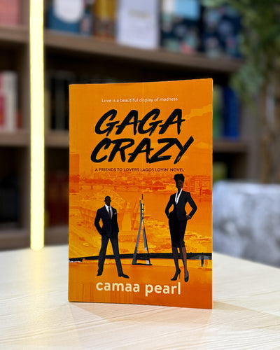 Gaga Crazy By Camaa Pearl: Lagos Lovin' #1