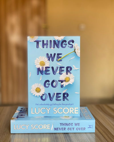 Things We Never Got Over