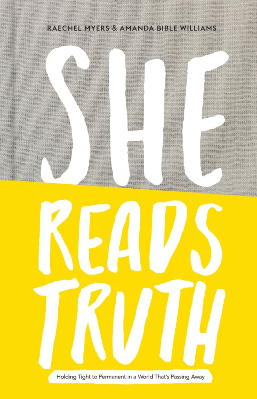 She Reads Truth: Holding Tight to Permanent in a World That's Passing Away