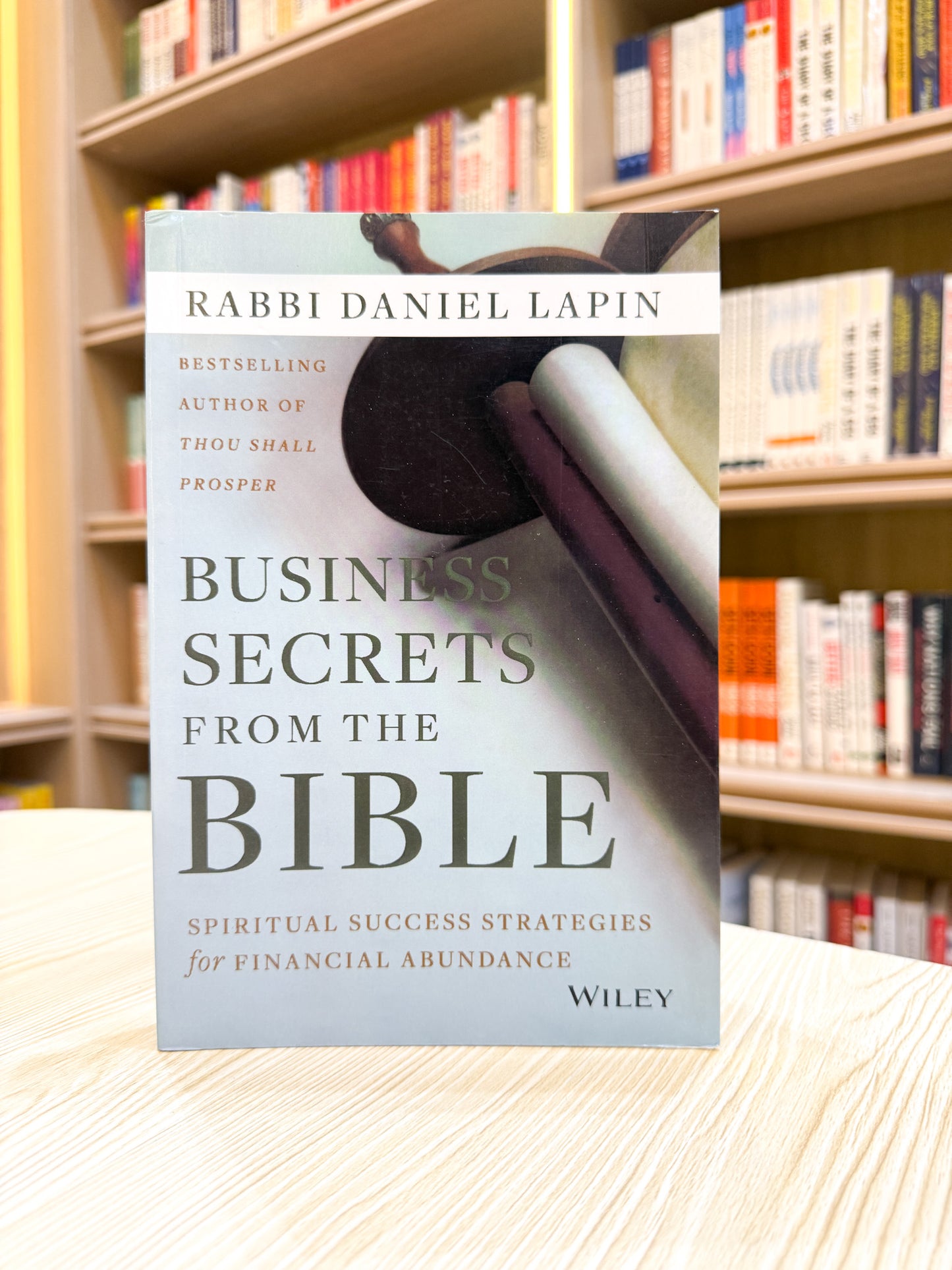 Business Secrets from the Bible: Spiritual Success Strategies for Financial Abundance
