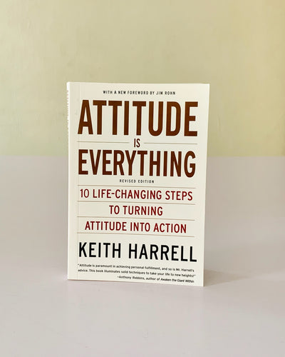 Attitude Is Everything