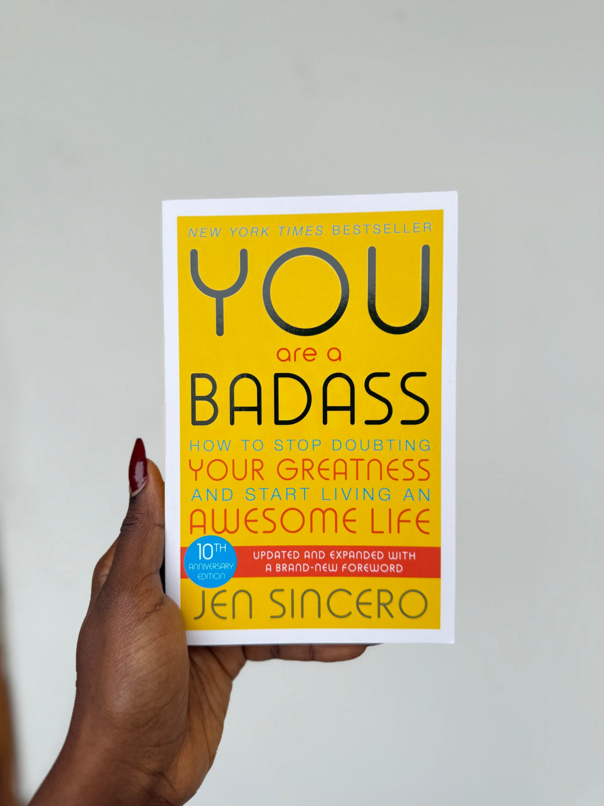 You Are a Badass: How to Stop Doubting Your Greatness and Start Living an Awesome Life