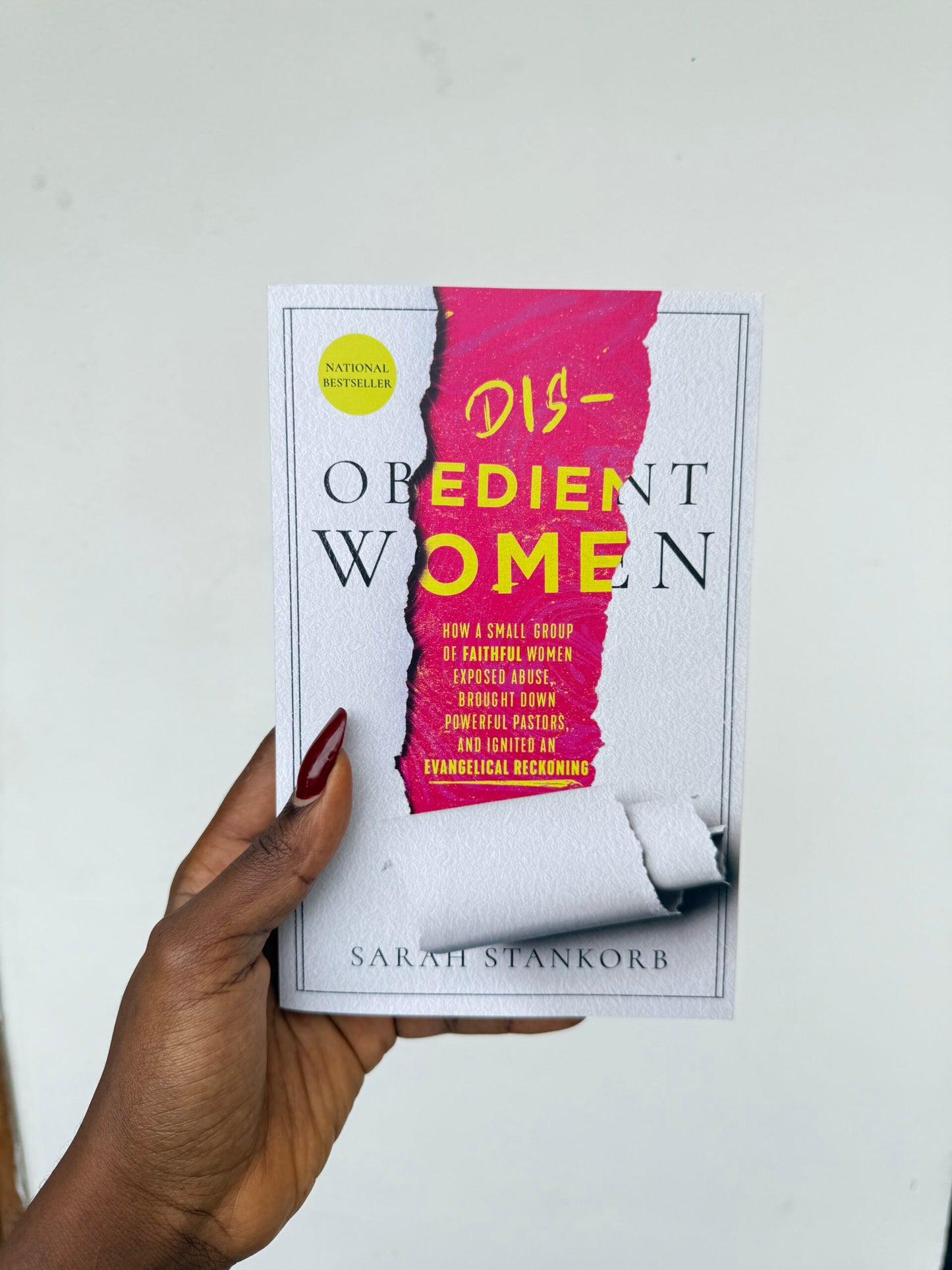 Disobedient Women: How a Small Group of Faithful Women Exposed Abuse, Brought Down Powerful Pastors, and Ignited an Evangelical Reckoning