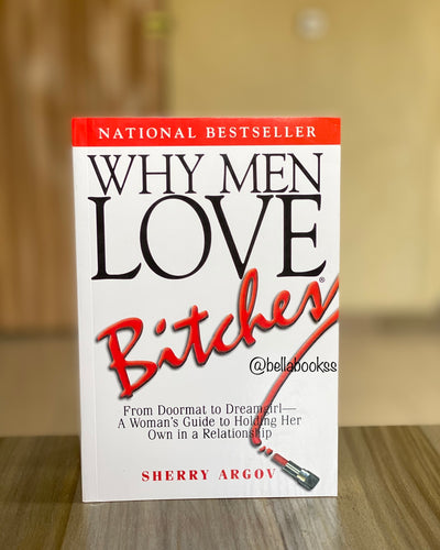 Why Men Love Bitches