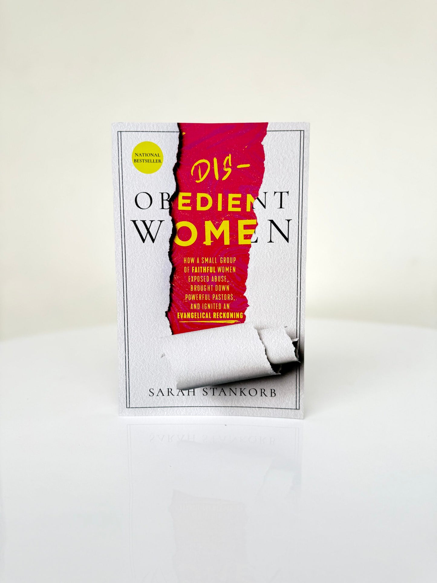 Disobedient Women: How a Small Group of Faithful Women Exposed Abuse, Brought Down Powerful Pastors, and Ignited an Evangelical Reckoning