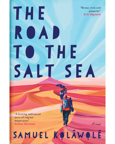 The Road to the Salt Sea