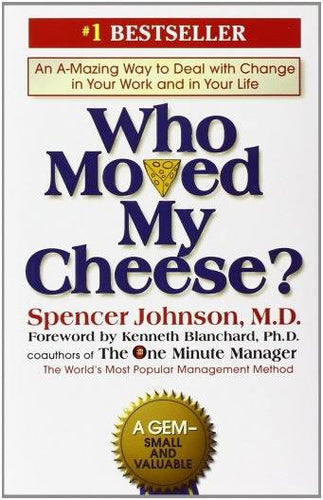 Who Moved My Cheese?