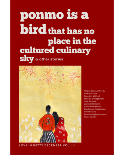Ponmo Is a Bird That Has No Place in a Cultured Culinary Sky & Other Stories
