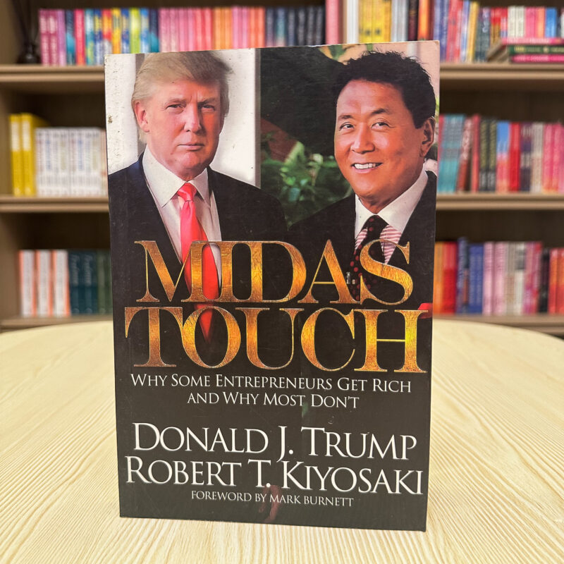 Midas Touch: Why Some Entrepreneurs Get Rich--and Why Most Don't